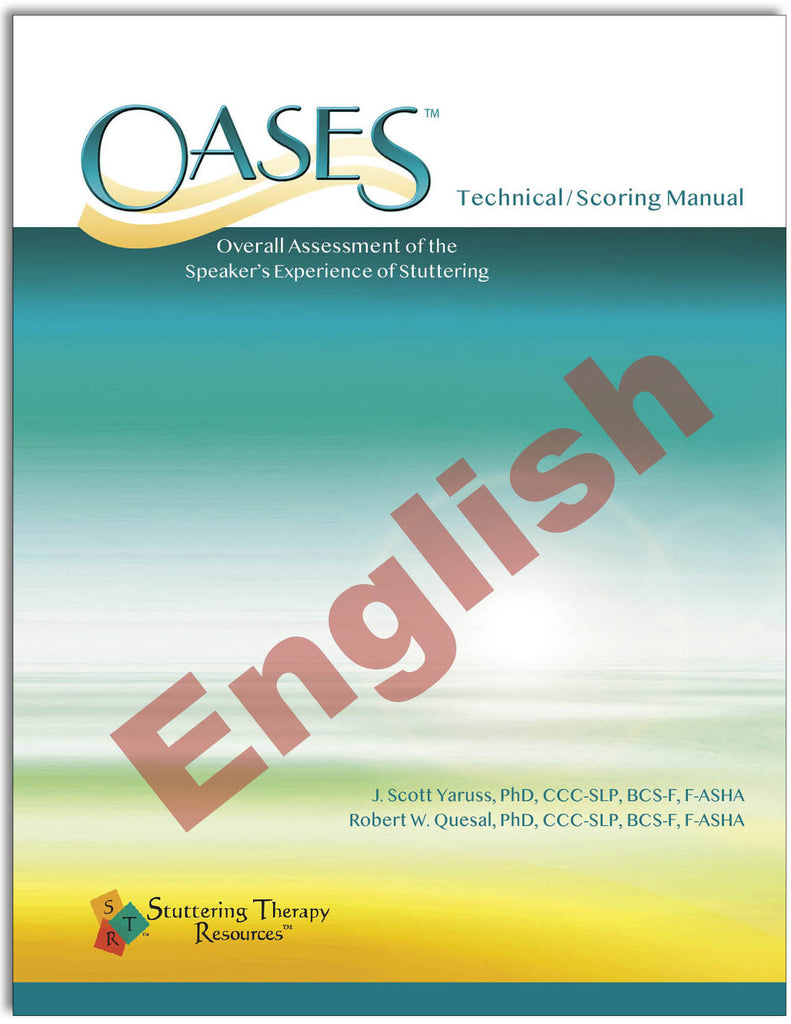 Stuttering Therapy Resources Overall Assessment of the Speaker's Experience of Stuttering OASES Technical/Scoring Manual English Image