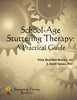 Stuttering Therapy Resources School-Age Practical Guide Front Cover